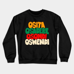 Osita Osadebe: Celebrating the Iconic Osondi Oswendi - Igbpo Highlife Nigeria Crewneck Sweatshirt